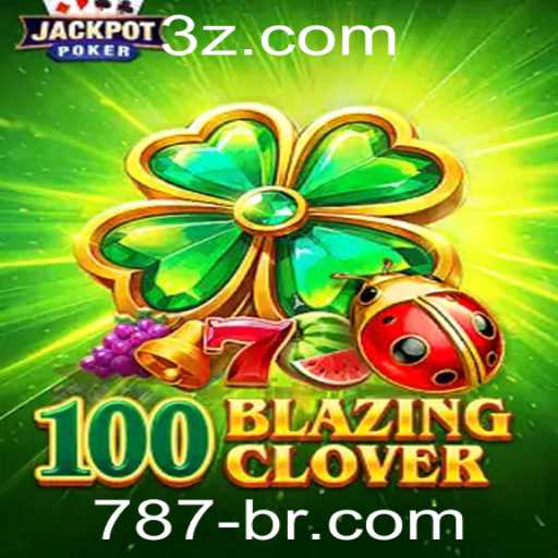 100BlazingClover: O Novo Fenômeno dos Jogos